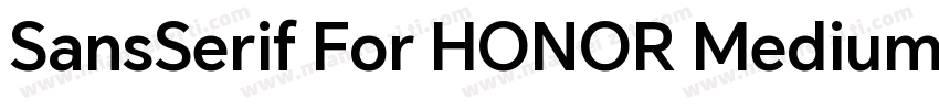 SansSerif For HONOR Medium字体转换